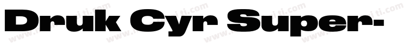 Druk Cyr Super字体转换